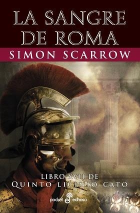 LA SANGRE DE ROMA(LIBRO XVII DE QUINTO LICINIO CATO) | 9788435021982 | SCARROW, SIMON | Libreria Geli - Librería Online de Girona - Comprar libros en catalán y castellano