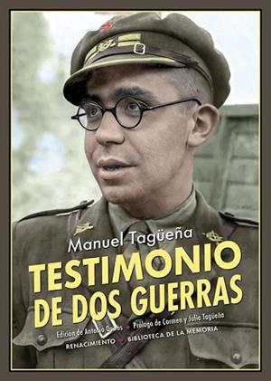 TESTIMONIO DE DOS GUERRAS | 9788418387760 | TAGÜEÑA,MANUEL | Libreria Geli - Librería Online de Girona - Comprar libros en catalán y castellano