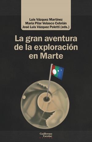 LA GRAN AVENTURA DE LA EXPLORACIÓN EN MARTE | 9788418093883 | A.A.D.D. | Libreria Geli - Librería Online de Girona - Comprar libros en catalán y castellano