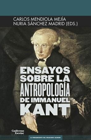 ENSAYOS SOBRE LA ANTROPOLOGÍA DE IMMANUEL KANT | 9788418093760 | MENDIOLA MEJIA,CARLOS/SANCHEZ MADRID,NURIA(EDS.) | Llibreria Geli - Llibreria Online de Girona - Comprar llibres en català i castellà