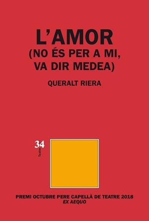 L'AMOR(NO ÉS PER A MI,VA DIR MEDEA) | 9788417469108 | RIERA MULA, QUERALT | Libreria Geli - Librería Online de Girona - Comprar libros en catalán y castellano