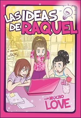 CON MUCHO LOVE(LAS IDEAS DE RAQUEL 2) | 9788448857462 | Libreria Geli - Librería Online de Girona - Comprar libros en catalán y castellano