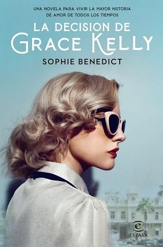LA DECISIÓN DE GRACE KELLY | 9788467062595 | BENEDICT,SOPHIE | Llibreria Geli - Llibreria Online de Girona - Comprar llibres en català i castellà