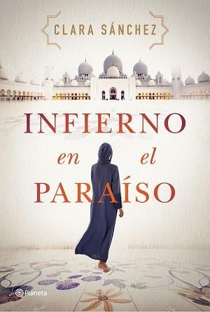 INFIERNO EN EL PARAÍSO | 9788408242260 | SÁNCHEZ,CLARA | Libreria Geli - Librería Online de Girona - Comprar libros en catalán y castellano