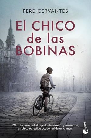 EL CHICO DE LAS BOBINAS | 9788423359547 | CERVANTES,PERE | Libreria Geli - Librería Online de Girona - Comprar libros en catalán y castellano