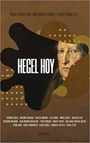 HEGEL HOY.UNA FILOSOFÍA PARA LOS TIEMPOS DEL OTRO | 9788425444272 | ESPINOZA,RICARDO | Llibreria Geli - Llibreria Online de Girona - Comprar llibres en català i castellà