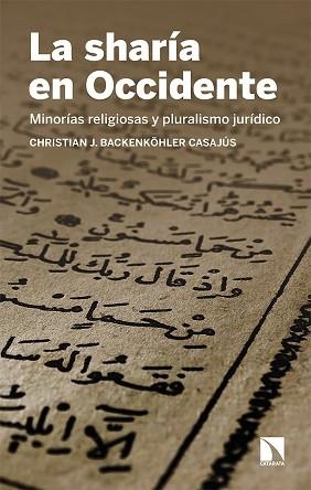 LA SHARÍA EN OCCIDENTE | 9788413521633 | BACKENKÖHLER CASAJÚS, CHRISTIAN J. | Libreria Geli - Librería Online de Girona - Comprar libros en catalán y castellano