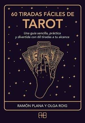 60 TIRADAS FÁCILES DE TAROT | 9788417851361 | PLANA,RAMÓN/ROIG,OLGA | Libreria Geli - Librería Online de Girona - Comprar libros en catalán y castellano