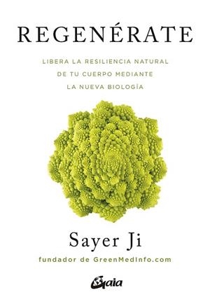 REGENÉRATE.LIBERA LA RESILIENCIA NATURAL DE TU CUERPO MEDIANTE LA NUEVA BIOLOGIA | 9788484458869 | JI,SAYER | Libreria Geli - Librería Online de Girona - Comprar libros en catalán y castellano