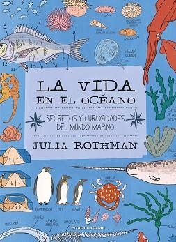LA VIDA EN EL OCÉANO.SECRETOS Y CURIOSIDADES DEL MUNDO SUBMARINO | 9788417800789 | ROTHMAN,JULIA | Libreria Geli - Librería Online de Girona - Comprar libros en catalán y castellano