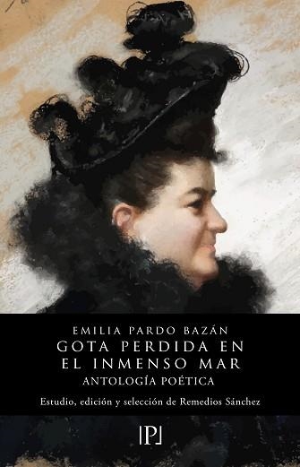 GOTA PERDIDA EN EL INMENSO MAR | 9788418694066 | PARDO BAZÁN,EMILIA | Llibreria Geli - Llibreria Online de Girona - Comprar llibres en català i castellà