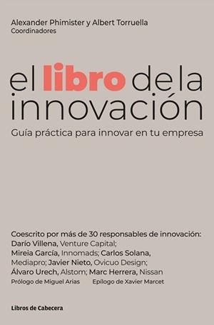 EL LIBRO DE LA INNOVACIÓN.GUIA PRACTICA PARA INNOVAR EN TU EMPRESA | 9788412272284 | TORRUELLA,ALBERT/PHIMISTER,ALEXANDER | Libreria Geli - Librería Online de Girona - Comprar libros en catalán y castellano