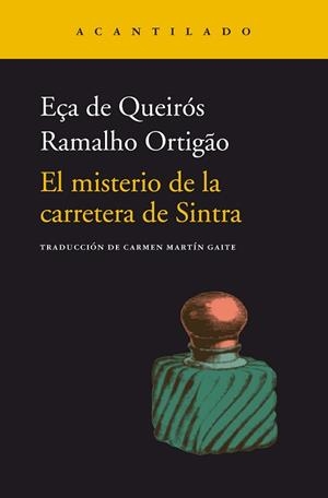 EL MISTERIO DE LA CARRETERA DE SINTRA | 9788418370434 | EÇA DE QUEIRÓS,JOSÉ MARIA/RAMALHO ORTIGAO,JOSÉ DUARTE | Libreria Geli - Librería Online de Girona - Comprar libros en catalán y castellano