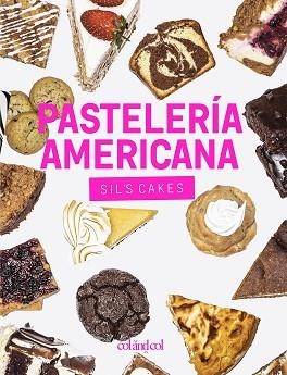 PASTELERÍA AMERICANA.SIL'S CAKES | 9788412033434 | Libreria Geli - Librería Online de Girona - Comprar libros en catalán y castellano