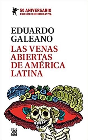 LAS VENAS ABIERTAS DE AMERICA LATINA(EDICION CONMEMORATIVA 50 ANIVERSARIO) | 9788432320248 | GALEANO,EDUARDO | Llibreria Geli - Llibreria Online de Girona - Comprar llibres en català i castellà