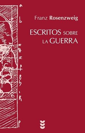 ESCRITOS SOBRE LA GUERRA | 9788430118991 | ROSENZWEIG,FRANZ | Llibreria Geli - Llibreria Online de Girona - Comprar llibres en català i castellà