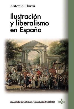 ILUSTRACIÓN Y LIBERALISMO EN ESPAÑA | 9788430981847 | ELORZA DOMÍNGUEZ,ANTONIO | Libreria Geli - Librería Online de Girona - Comprar libros en catalán y castellano