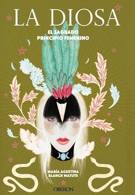 LA DIOSA.EL SAGRADO PRINCIPIO FEMENINO | 9788441543690 | BLANCH MATUTE,MARÍA AGUSTINA | Libreria Geli - Librería Online de Girona - Comprar libros en catalán y castellano