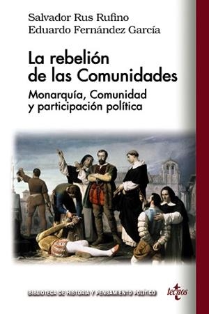 LA REBELIÓN DE LAS COMUNIDADES.MONARQUIA,COMUNIDAD Y PARTICIPACION POLITICA | 9788430981854 | RUS RUFINO,SALVADOR/FERNÁNDEZ GARCÍA,EDUARDO | Libreria Geli - Librería Online de Girona - Comprar libros en catalán y castellano