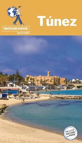 TÚNEZ(TROTAMUNDOS.EDICIÓN 2021) | 9788417245313 | Libreria Geli - Librería Online de Girona - Comprar libros en catalán y castellano