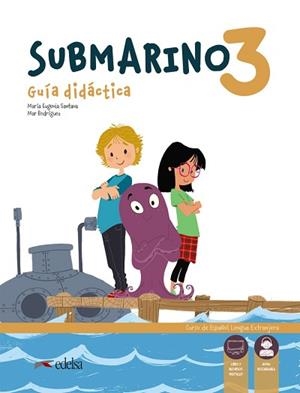 SUBMARINO 3.GUÍA DIDÁCTICA | 9788490814857 | SANTANA ROLLÁN,Mª EUGENIA/RODRÍGUEZ,MARÍA DEL MAR | Llibreria Geli - Llibreria Online de Girona - Comprar llibres en català i castellà
