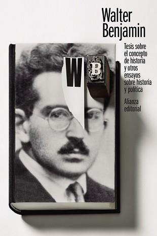 TESIS SOBRE EL CONCEPTO DE HISTORIA Y OTROS ENSAYOS SOBRE HISTORIA Y POLÍTICA | 9788413623061 | BENJAMIN,WALTER | Llibreria Geli - Llibreria Online de Girona - Comprar llibres en català i castellà