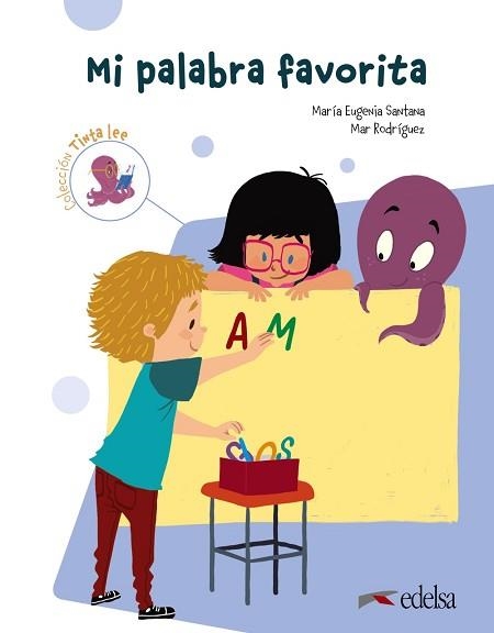 MI PALABRA FAVORITA | 9788490814901 | SANTANA ROLLÁN,Mª EUGENIA/RODRÍGUEZ,MARÍA DEL MAR | Llibreria Geli - Llibreria Online de Girona - Comprar llibres en català i castellà