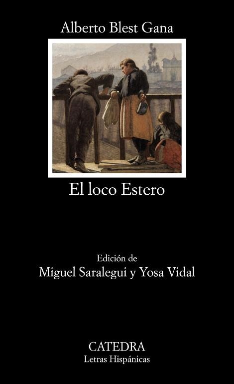 EL LOCO ESTERO | 9788437642529 | BLEST GANA,ALBERTO | Libreria Geli - Librería Online de Girona - Comprar libros en catalán y castellano