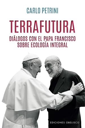 TERRAFUTURA | 9788491117162 | PETRINI,CARLO | Llibreria Geli - Llibreria Online de Girona - Comprar llibres en català i castellà