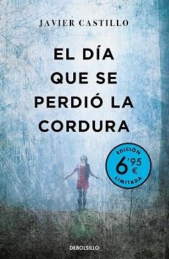 EL DÍA QUE SE PERDIÓ LA CORDURA | 9788466355674 | CASTILLO,JAVIER | Llibreria Geli - Llibreria Online de Girona - Comprar llibres en català i castellà