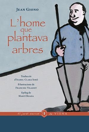 L'HOME QUE PLANTAVA ARBRES | 9788417998868 | GIONO, EAN | Llibreria Geli - Llibreria Online de Girona - Comprar llibres en català i castellà
