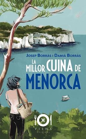 LA MILLOR CUINA DE MENORCA | 9788417998486 | BORRÀS ANGLADA,JOSEP/BORRÀS BARBER,DAMIÀ | Libreria Geli - Librería Online de Girona - Comprar libros en catalán y castellano