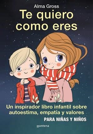 TE QUIERO COMO ERES | 9788418594212 | GROSS,ALMA | Libreria Geli - Librería Online de Girona - Comprar libros en catalán y castellano