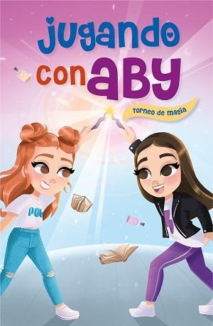 TORNEO DE MAGIA(JUGANDO CON ABY 2) | 9788418038082 | Libreria Geli - Librería Online de Girona - Comprar libros en catalán y castellano
