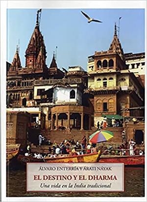 EL DESTINO Y EL DHARMA | 9788497162883 | ENTERRÍA, ÁLVARO | Libreria Geli - Librería Online de Girona - Comprar libros en catalán y castellano