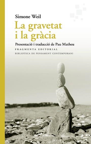 LA GRAVETAT I LA GRÀCIA | 9788417796495 | WEIL, SIMONE | Libreria Geli - Librería Online de Girona - Comprar libros en catalán y castellano