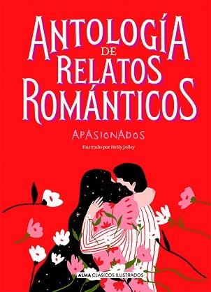 ANTOLOGÍA DE RELATOS ROMÁNTICOS APASIONADOS | 9788417430955 | Llibreria Geli - Llibreria Online de Girona - Comprar llibres en català i castellà