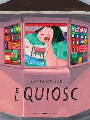 EL QUIOSC | 9788412270433 | MELECE, ANETE | Libreria Geli - Librería Online de Girona - Comprar libros en catalán y castellano