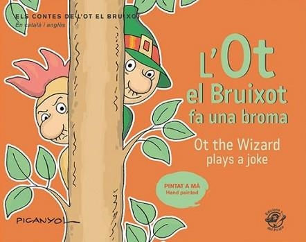 L'OT EL BRUIXOT FA UNA BROMA(CATALÀ-ANGLÈS) | 9788417207502 | PICANYOL | Llibreria Geli - Llibreria Online de Girona - Comprar llibres en català i castellà