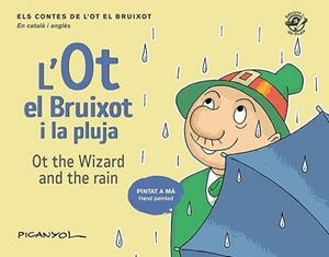 L'OT EL BRUIXOT I LA PLUJA | 9788417207496 | PICANYOL | Llibreria Geli - Llibreria Online de Girona - Comprar llibres en català i castellà
