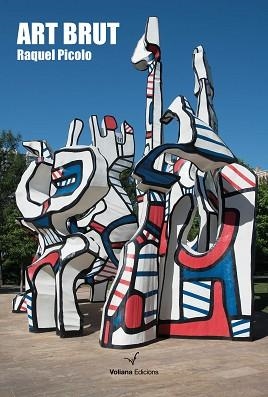 ART BRUT | 9788412222883 | PICOLO,RAQUEL | Libreria Geli - Librería Online de Girona - Comprar libros en catalán y castellano