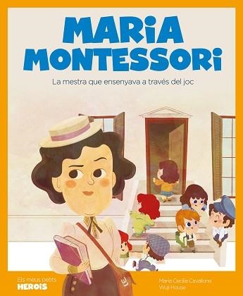 MARIA MONTESSORI.LA MESTRA QUE ENSENYAVA A TRAVÉS DEL JOC | 9788418139819 | CAVALLONE,MARIA CECILIA | Libreria Geli - Librería Online de Girona - Comprar libros en catalán y castellano