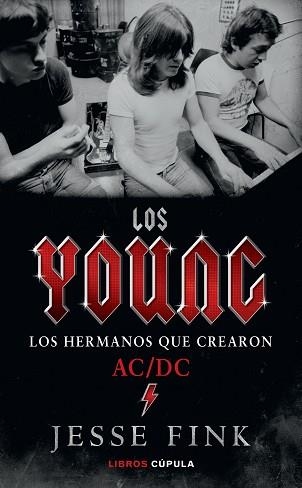 LOS YOUNG.LOS HERMANOS QUE CREARON AC/DC | 9788448026738 | FINK,JESSE | Libreria Geli - Librería Online de Girona - Comprar libros en catalán y castellano