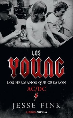 LOS YOUNG.LOS HERMANOS QUE CREARON AC/DC | 9788448026738 | FINK,JESSE | Llibreria Geli - Llibreria Online de Girona - Comprar llibres en català i castellà