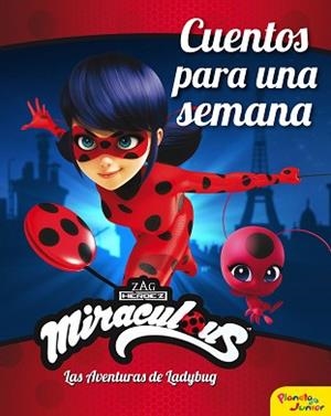 MIRACULOUS.LAS AVENTURAS DE LADYBUG.CUENTOS PARA UNA SEMANA | 9788408225904 | MIRACULOUS | Libreria Geli - Librería Online de Girona - Comprar libros en catalán y castellano