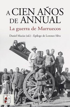A CIEN AÑOS DE ANNUAL.LA GUERRA DE MARRUECOS | 9788412221282 | A.A.D.D. | Libreria Geli - Librería Online de Girona - Comprar libros en catalán y castellano