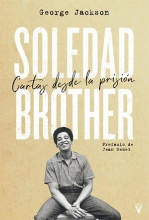 SOLEDAD BROTHER.CARTAS DESDE LA PRISION | 9788492559879 | JACKSON,GEORGE | Llibreria Geli - Llibreria Online de Girona - Comprar llibres en català i castellà