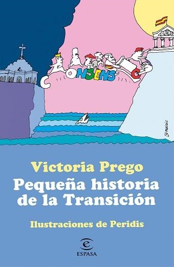 PEQUEÑA HISTORIA DE LA TRANSICIÓN(ILUSTRACIONES DE PERIDIS) | 9788467062533 | PREGO,VICTORIA | Libreria Geli - Librería Online de Girona - Comprar libros en catalán y castellano