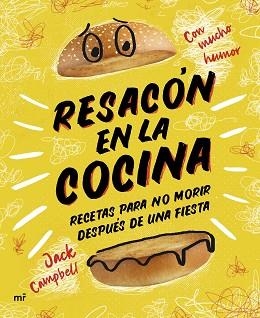 RESACÓN EN LA COCINA.RECETAS PARA NO MORIR DESPUÉS DE UNA FIESTA | 9788427048898 | CAMPBELL,JACK | Libreria Geli - Librería Online de Girona - Comprar libros en catalán y castellano
