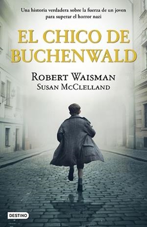 EL CHICO DE BUCHENWALD | 9788408243236 | WAISMAN,ROBERT/MCCLELLAND,SUSAN | Libreria Geli - Librería Online de Girona - Comprar libros en catalán y castellano